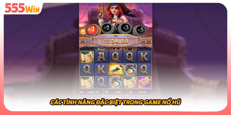 Các tính năng đặc biệt trong game nổ hũ