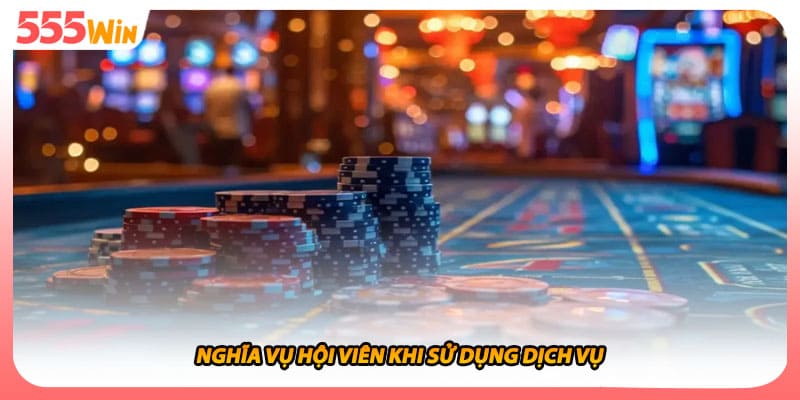 Nghĩa vụ hội viên khi sử dụng dịch vụ
